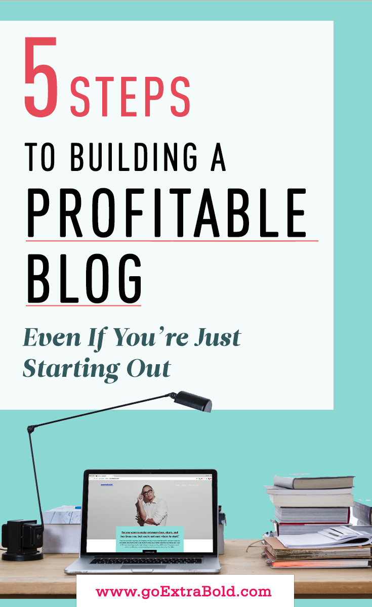 5 steps to building a profitable blog