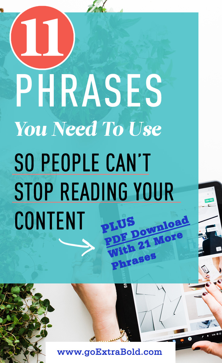 11 Phrases that make it impossible to stop reading your content